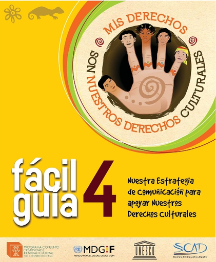 Fácil guía 4: nuestra estrategia de comunicación para apoyar nuestros derechos culturales